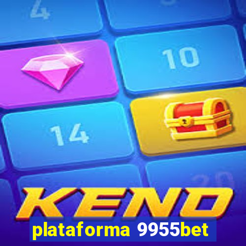 plataforma 9955bet